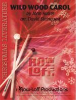 The Wild Wood Carol by John Rutter arranged by David Steinquest
