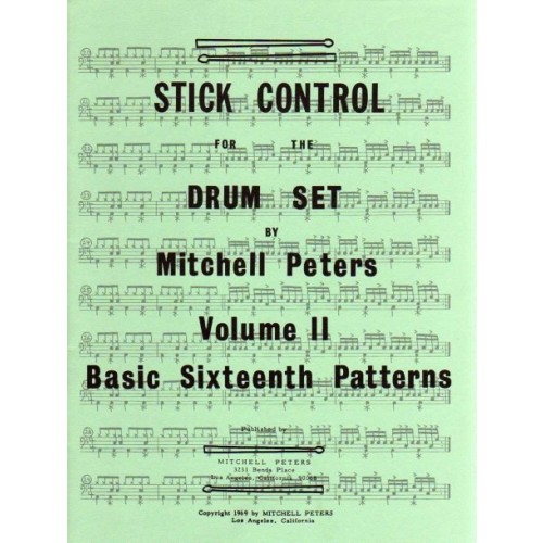 Stick Control for the Drum Set - Volume 2, Basic Sixteenth Patterns by Mitchell Peters