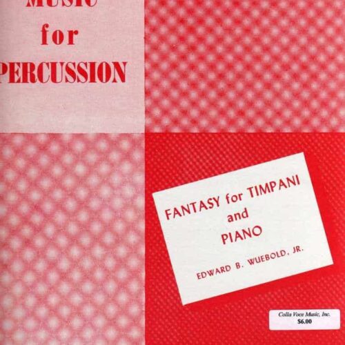Fantasy for Timpani and Piano by Edwards B. Wuebold (JR.)
