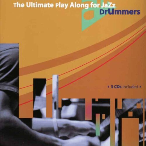The Ultimate Play Along for Jazz Drummers