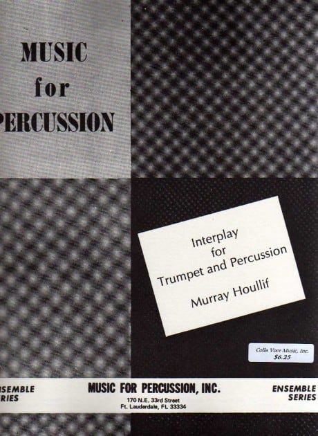 Interplay For Trumpet And Percussion by Murray Houlif