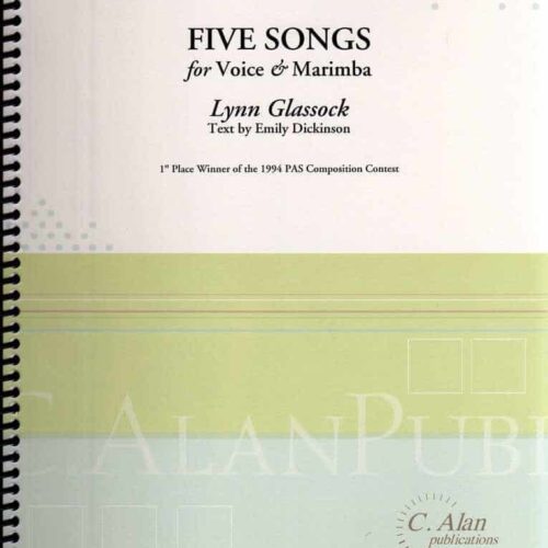 Five Songs For Voice And Marimba by Lynn Glassock