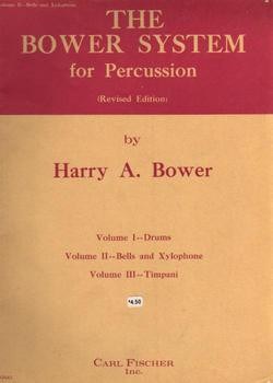 The Bower System For Percussion - Volume Ii Bells And Xylophone