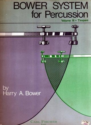 Bower System For Percussion, Volume Iii - Timpani