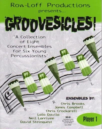 Groovesicles- A Collection Of 8 Concert Ensembles For Six Young Percussionists!