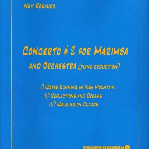 Concerto No. 2 for Marimba and Orchestra (piano Red.) by Ney Rosauro