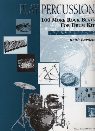 Play Percussion - 100 More Rock Beats For Drum Kit