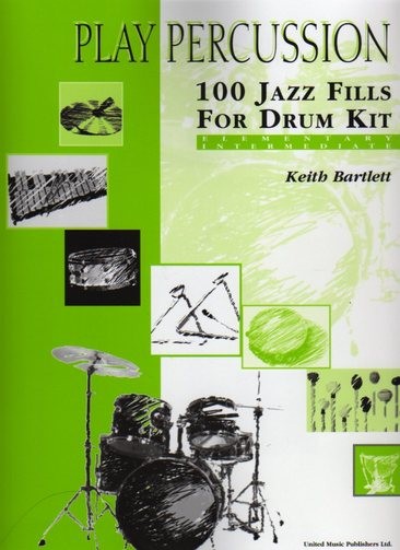 Play Percussion - 100 Jazz Fills For Drum Kit
