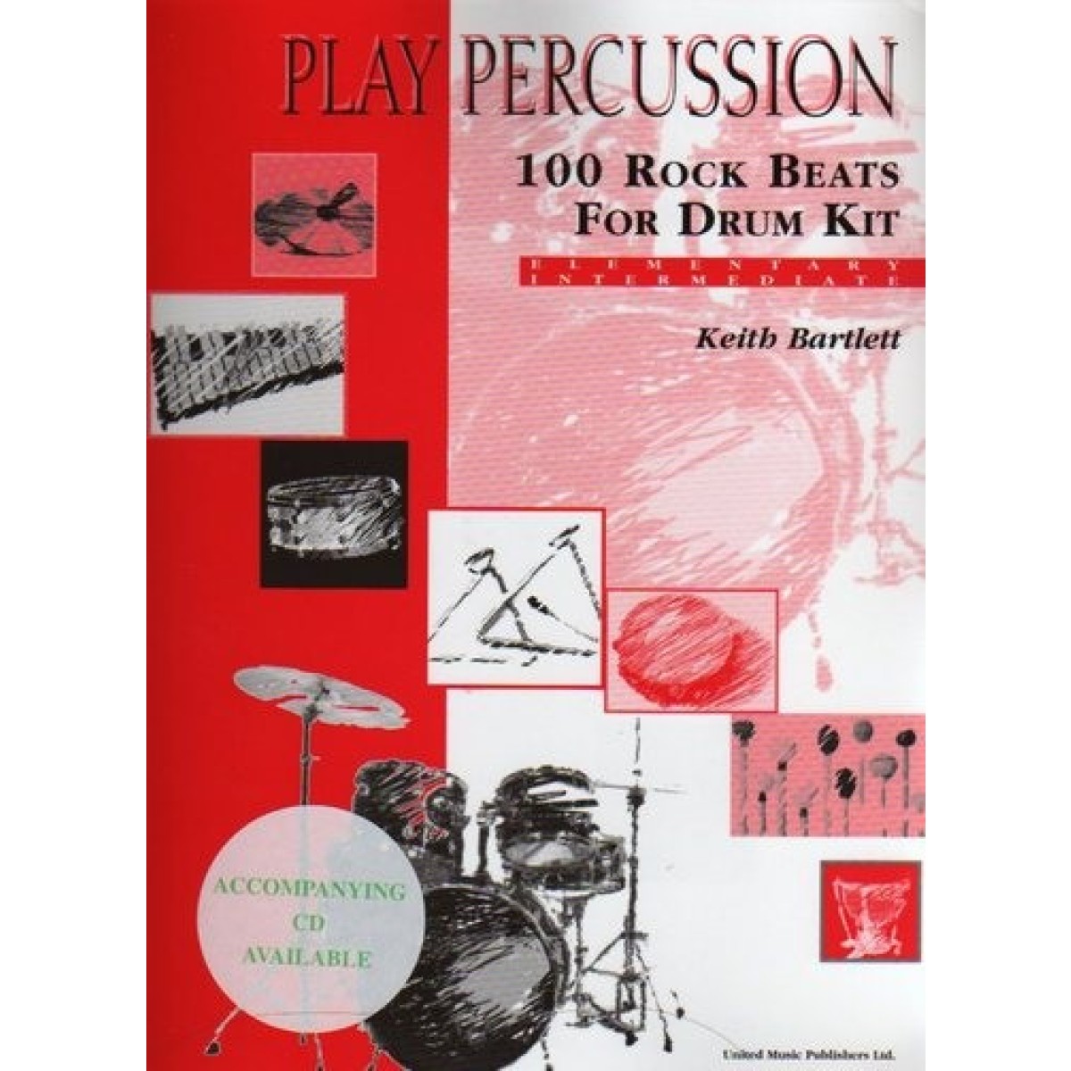 Play Percussion - 100 Rock Beats For Drum Kit