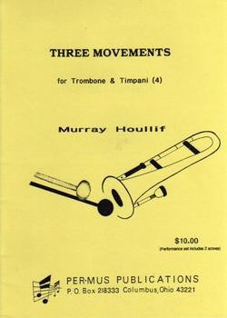 Three Movements for Trombone & Timpani by Murray Houllif