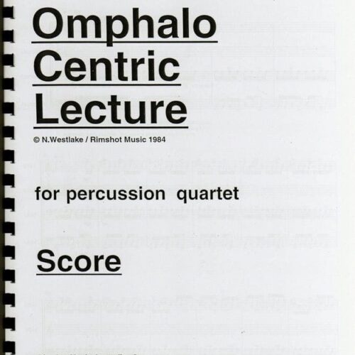 Omphalo Centric Lecture - Score