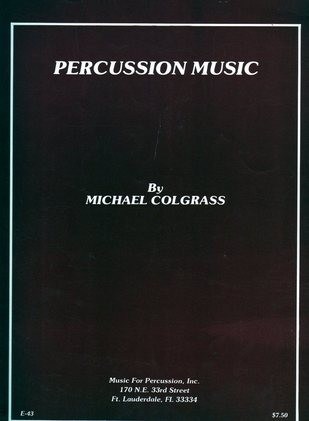 Percussion Music by Michael Colgrass