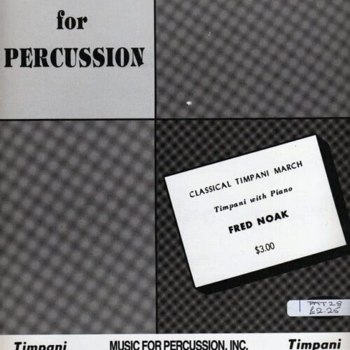 Classical Timpani March by Fred Noak
