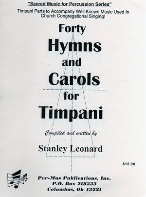 Forty Hymns And Carols For Timpani arr. Stanley Leonard