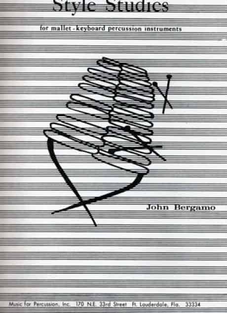 Style Studies For Mallet Keyboard Percussion Instruments by John Bergamo