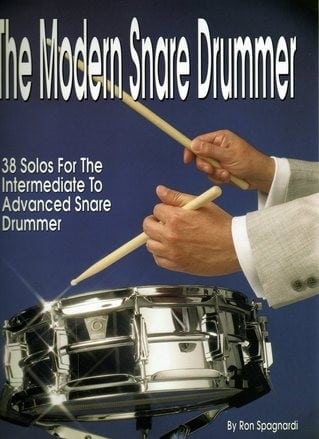 The Modern Snare Drummer, 38 Solos For Intermediate To Advance Snare Drummer