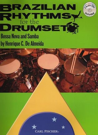 Brazilian Rhythms For The Drumset Bossa Nova And Samba