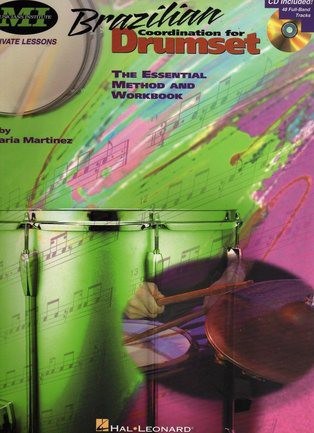 Brazilian Coordination For Drumset, The Essential Method And Workbook