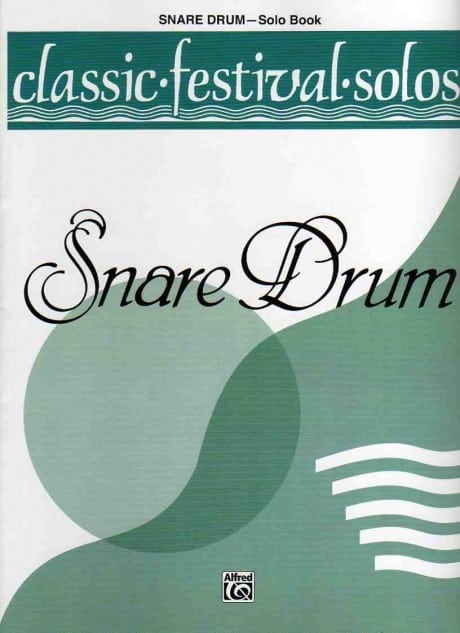 Classic Festival Solos, Snare Drum (solo Book)