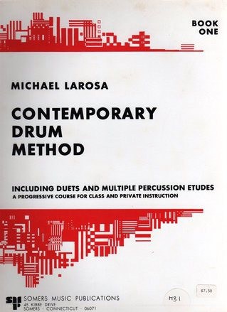 Contemporary Drum Method - Book 1 by Michael LaRosa