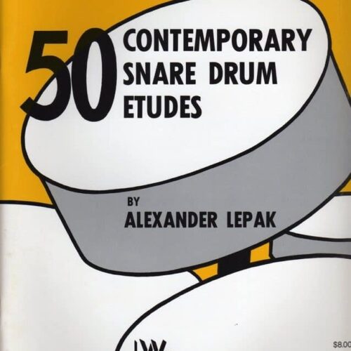 50 Contemporary Snare Drum Etudes by Alexander Lepak