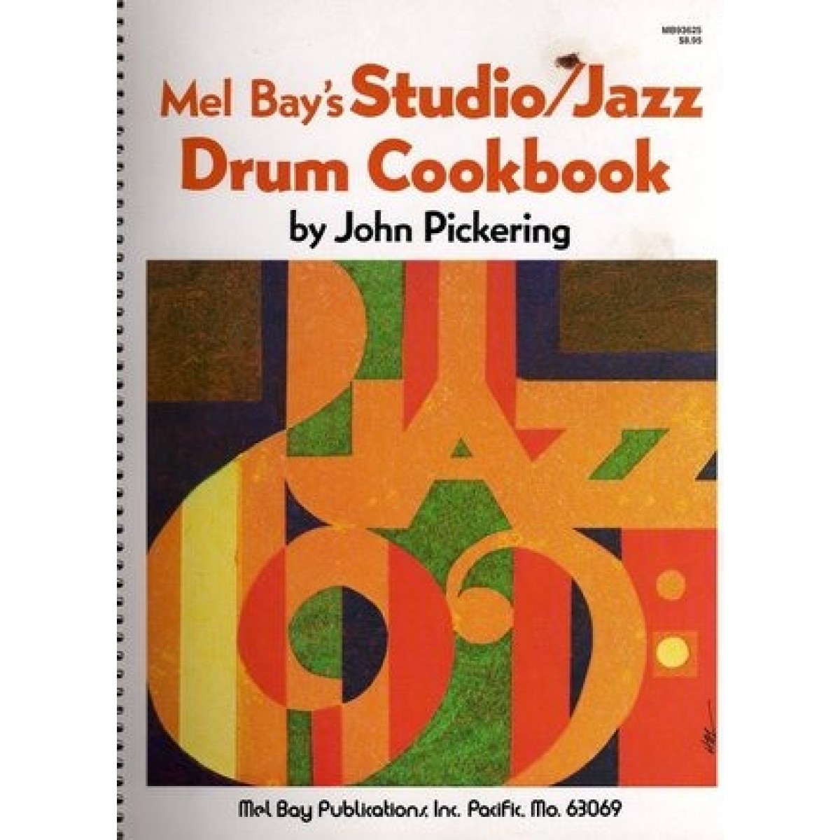 Mel Bay's Studio/jazz Drum Cookbook