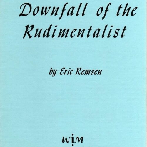 The Downfall Of The Rudimentalist