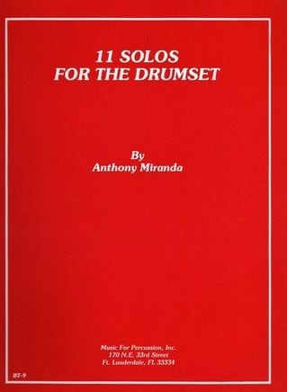 11 Solos For The Drumset by Anthony Miranda