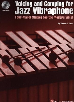 Voicing And Comping For Jazz Vibraphone, Four-mallet Studies For The Modern Vibist