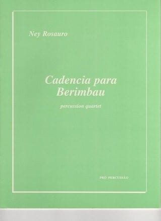 Cadencia Para Berimbau by Ney Rosauro