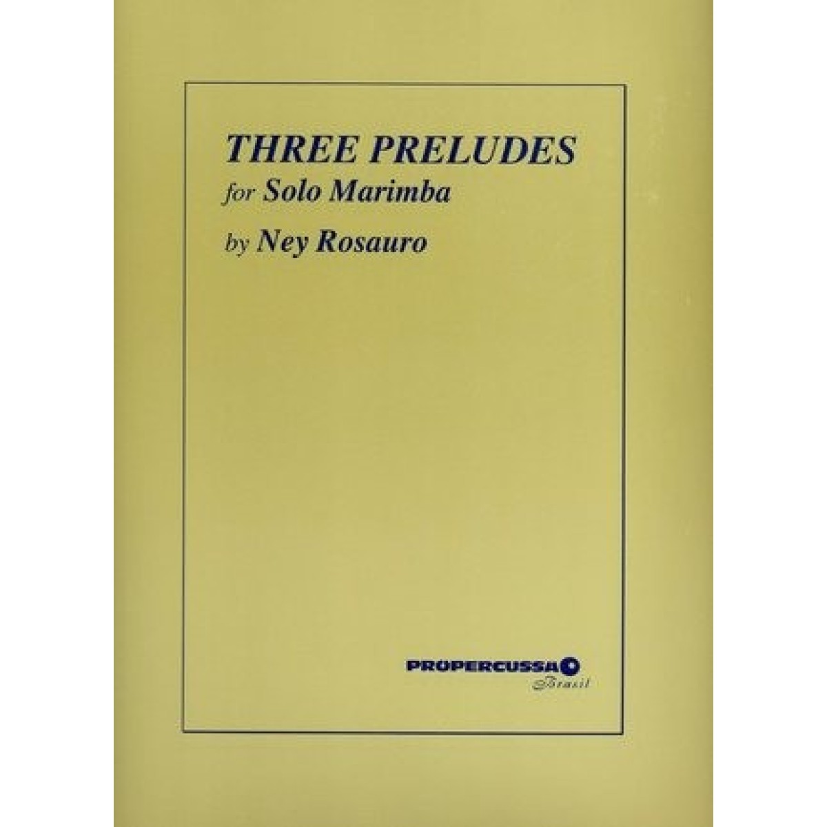 Three Preludes For Solo Marimba by Ney Rosauro