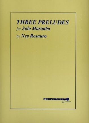 Three Preludes For Solo Marimba by Ney Rosauro