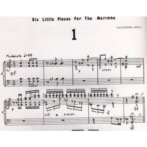 Six Little Pieces For The Marimba by Christopher Kuzell