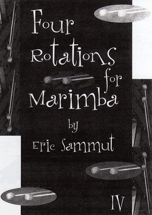 Four Rotations For Marimba IV by Eric Sammut
