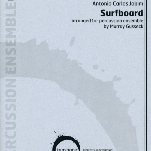 Surfboard by Jobim arr. Murray Gusseck