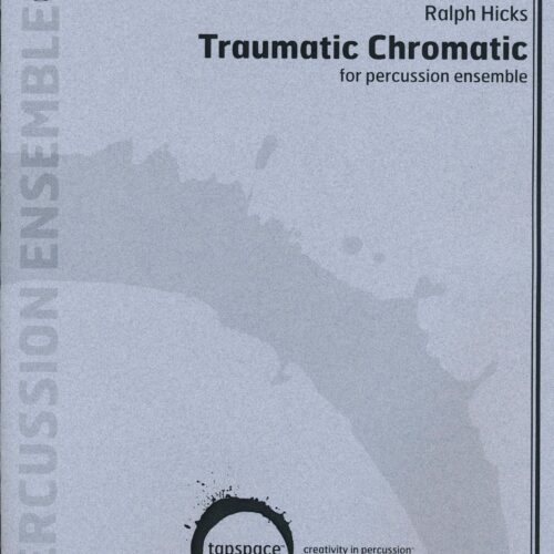 Traumatic Chromatic by Ralph Hicks
