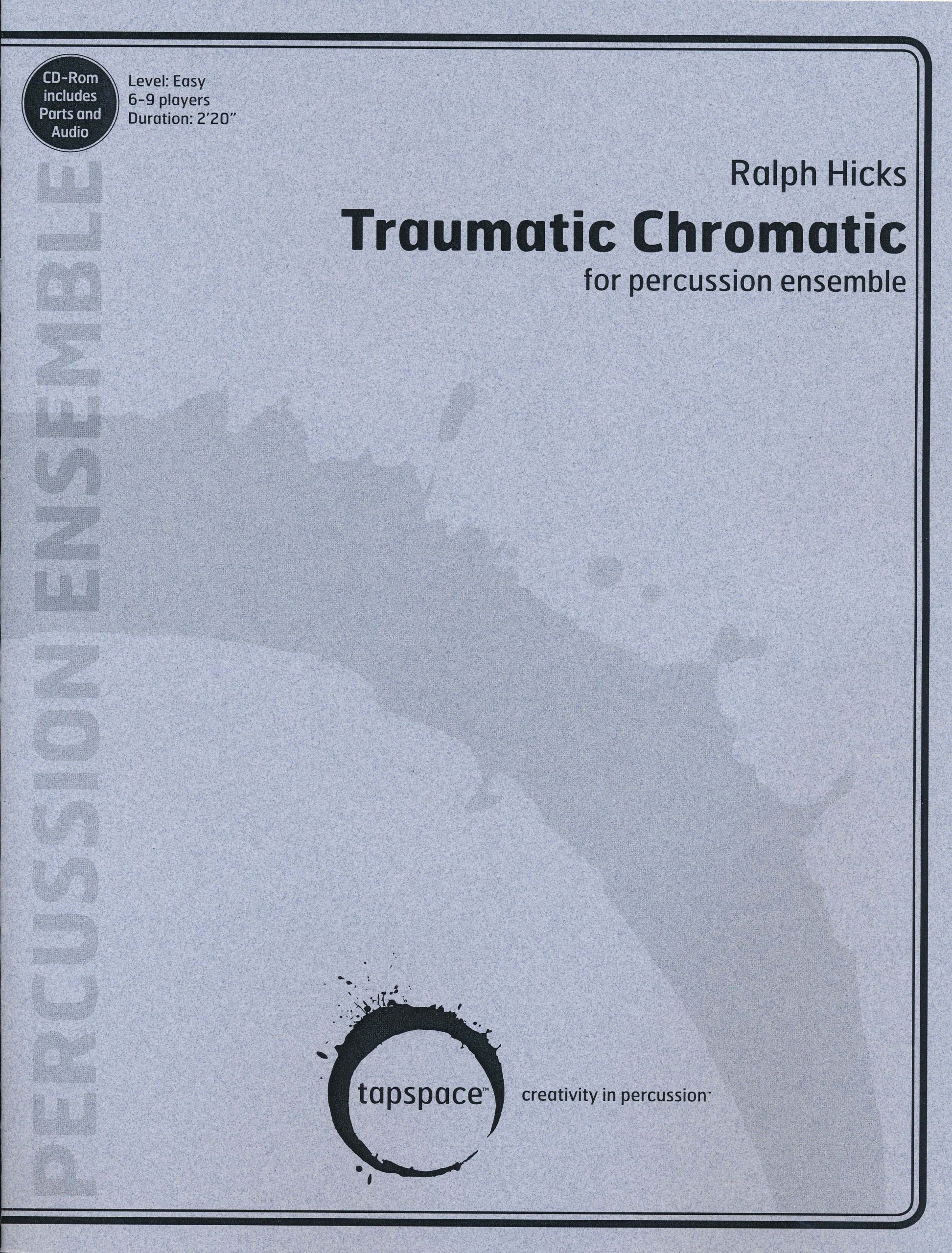 Traumatic Chromatic by Ralph Hicks