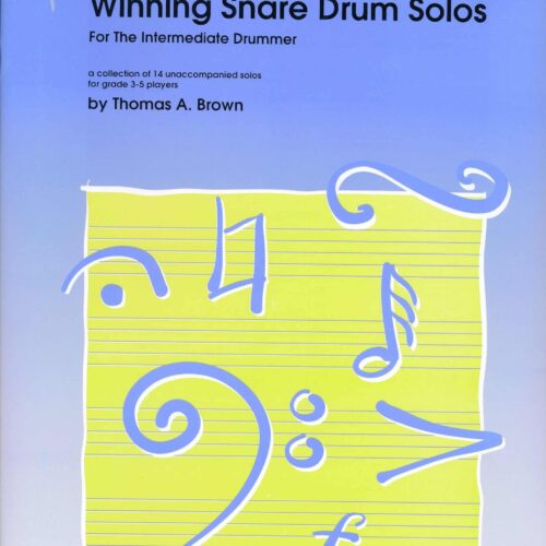 Winning Snare Drum Solos For The Intermediate Drummer