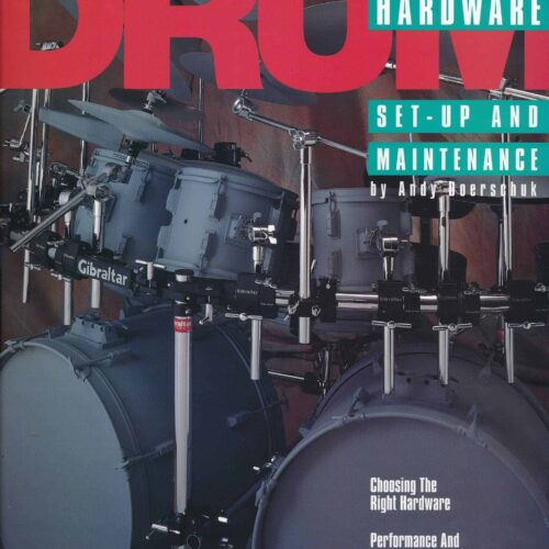 Drum Hardware Set-up And Maintenance