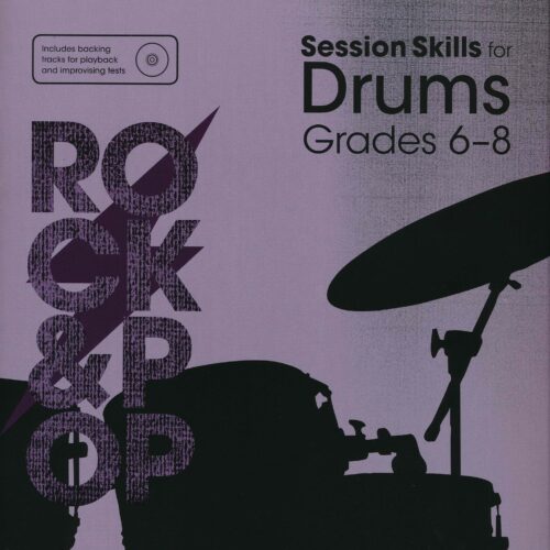 Rock and Pop Session Skills for Drums: Grades 6-8