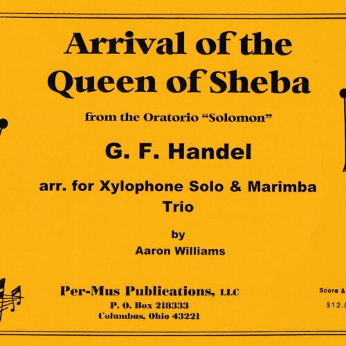 Arrival of the Queen of Sheba by Handel arr. Aaron Williams