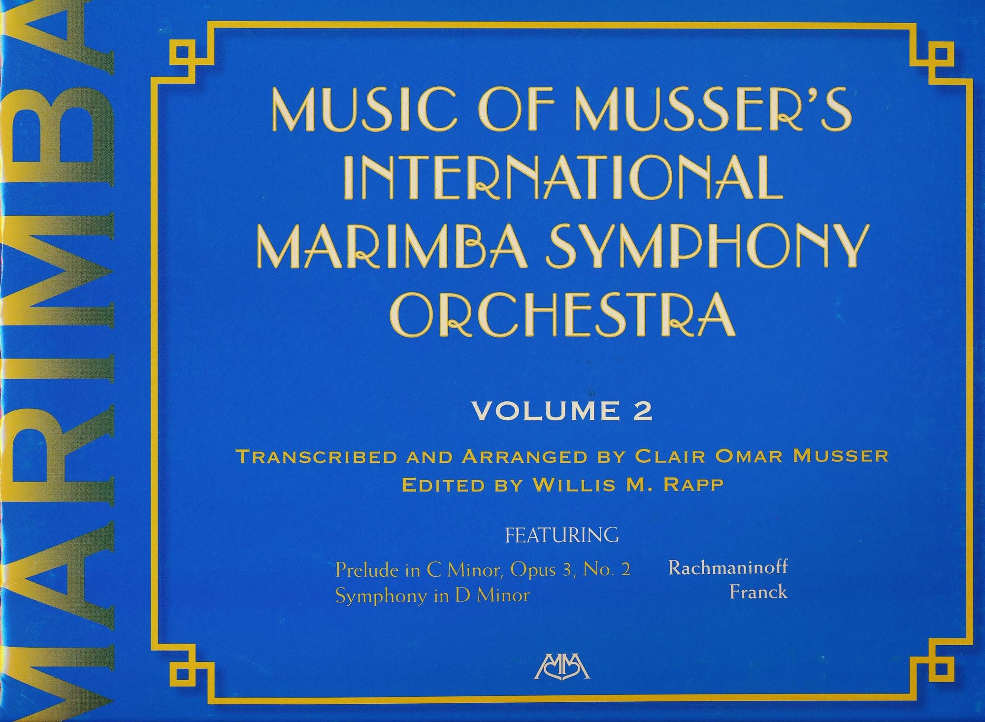 Music of Musser's International Marimba Symphony Orchestra Volume 2