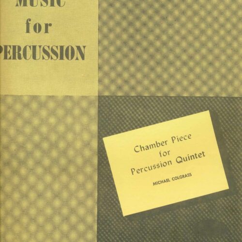 Chamber Piece For Percussion Quintet by Michael Colgrass