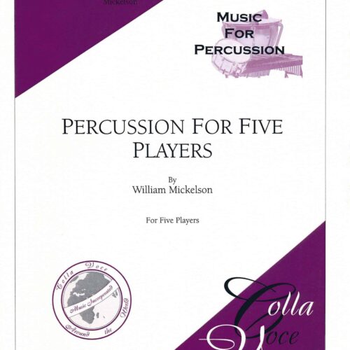 Percussion For Five Players by William Mickelsen