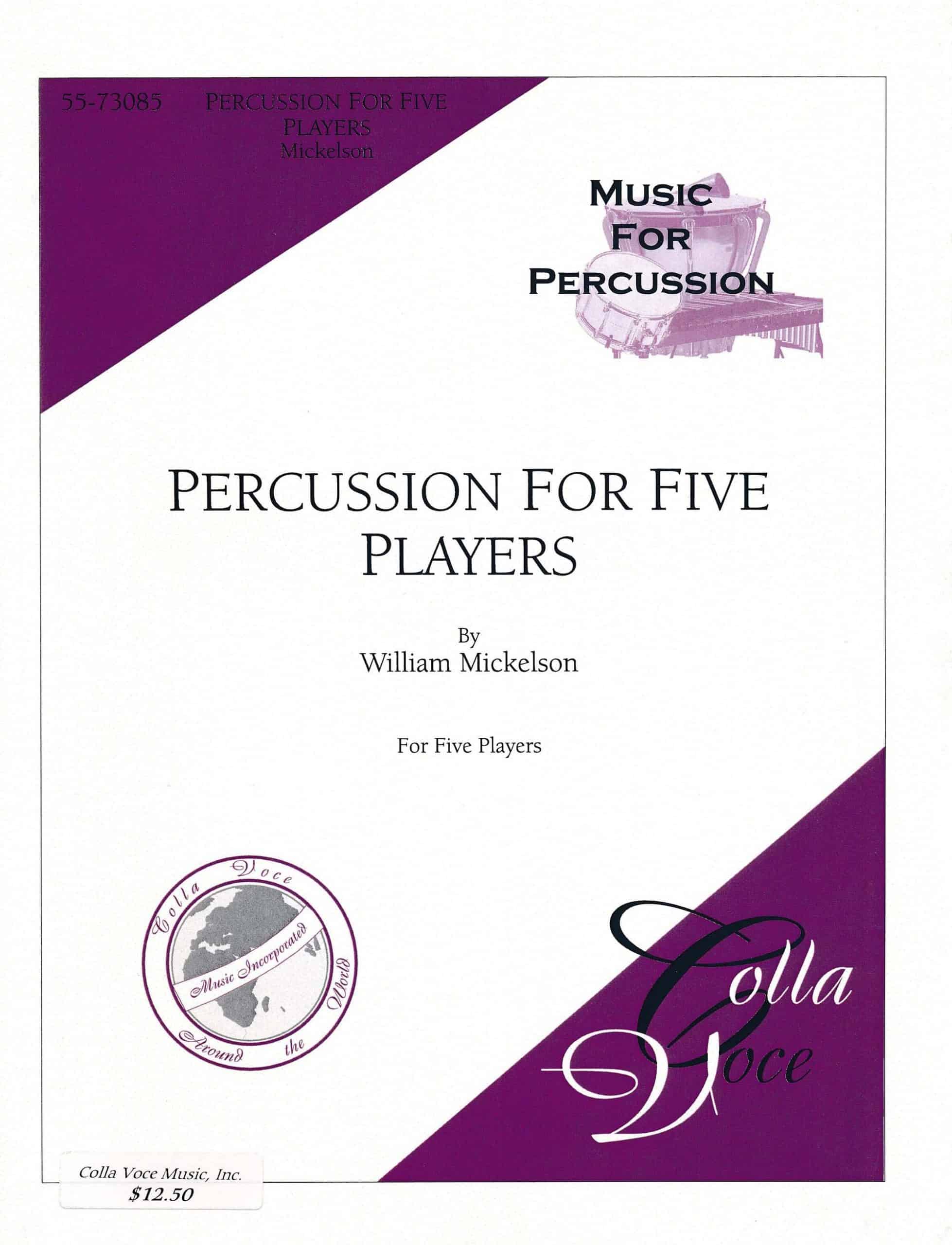 Percussion For Five Players by William Mickelsen