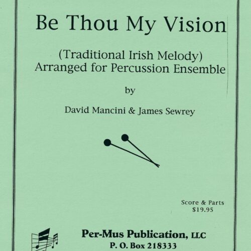 Be Thou My Vision arr. David Mancini & James Sewrey