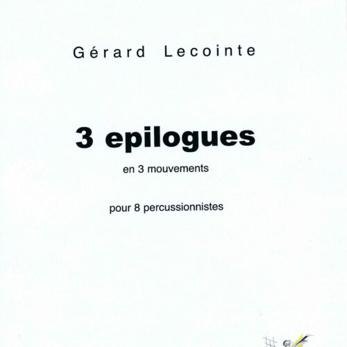 3 Epilogues by Gerard Lecointe