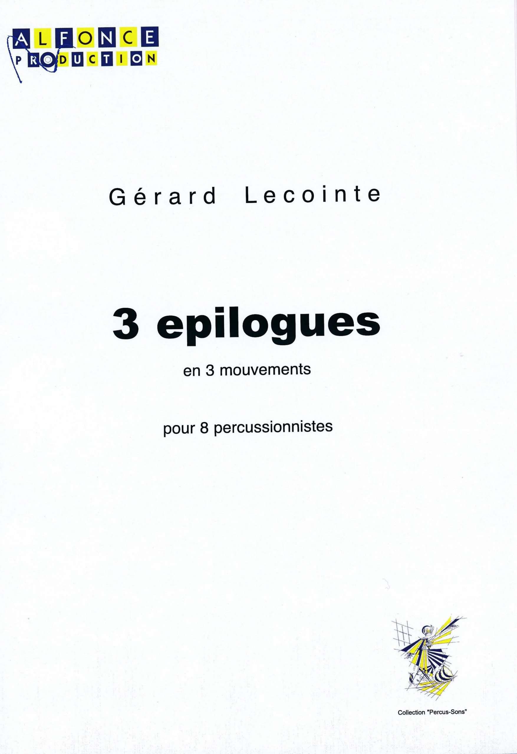 3 Epilogues by Gerard Lecointe