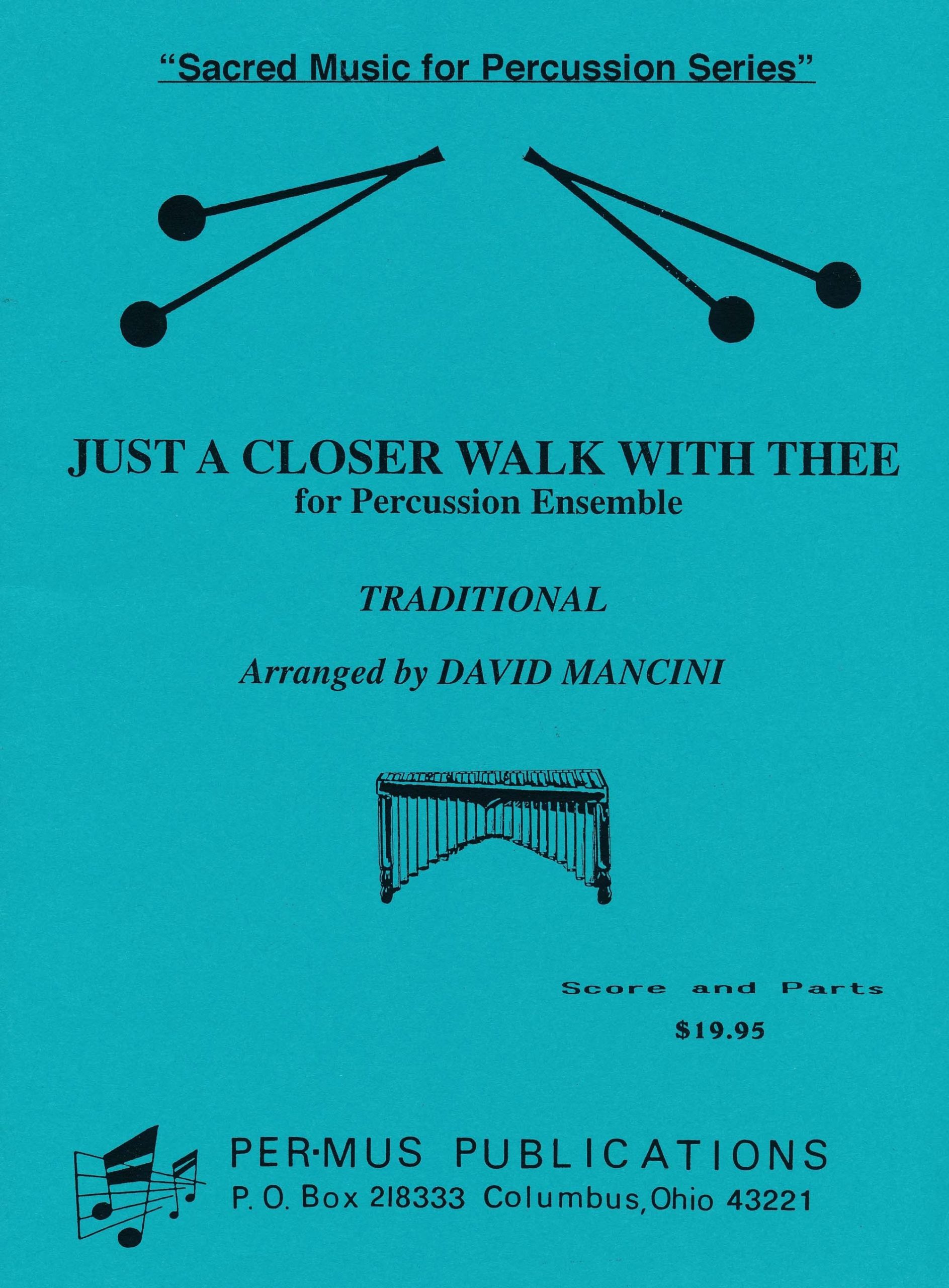 Just a closer walk with thee arr. David Mancini