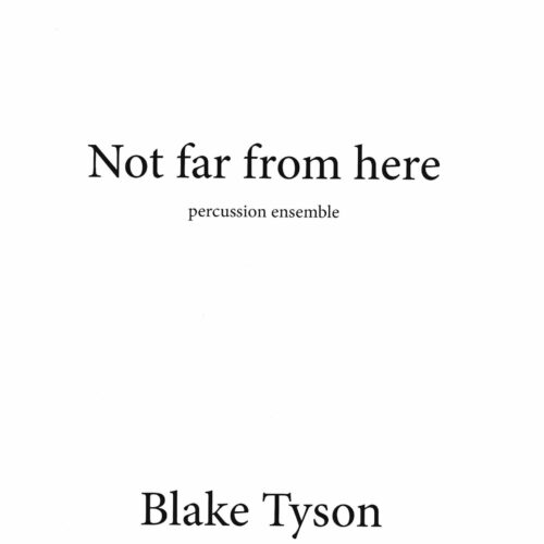 Not far from here (ensemble version)